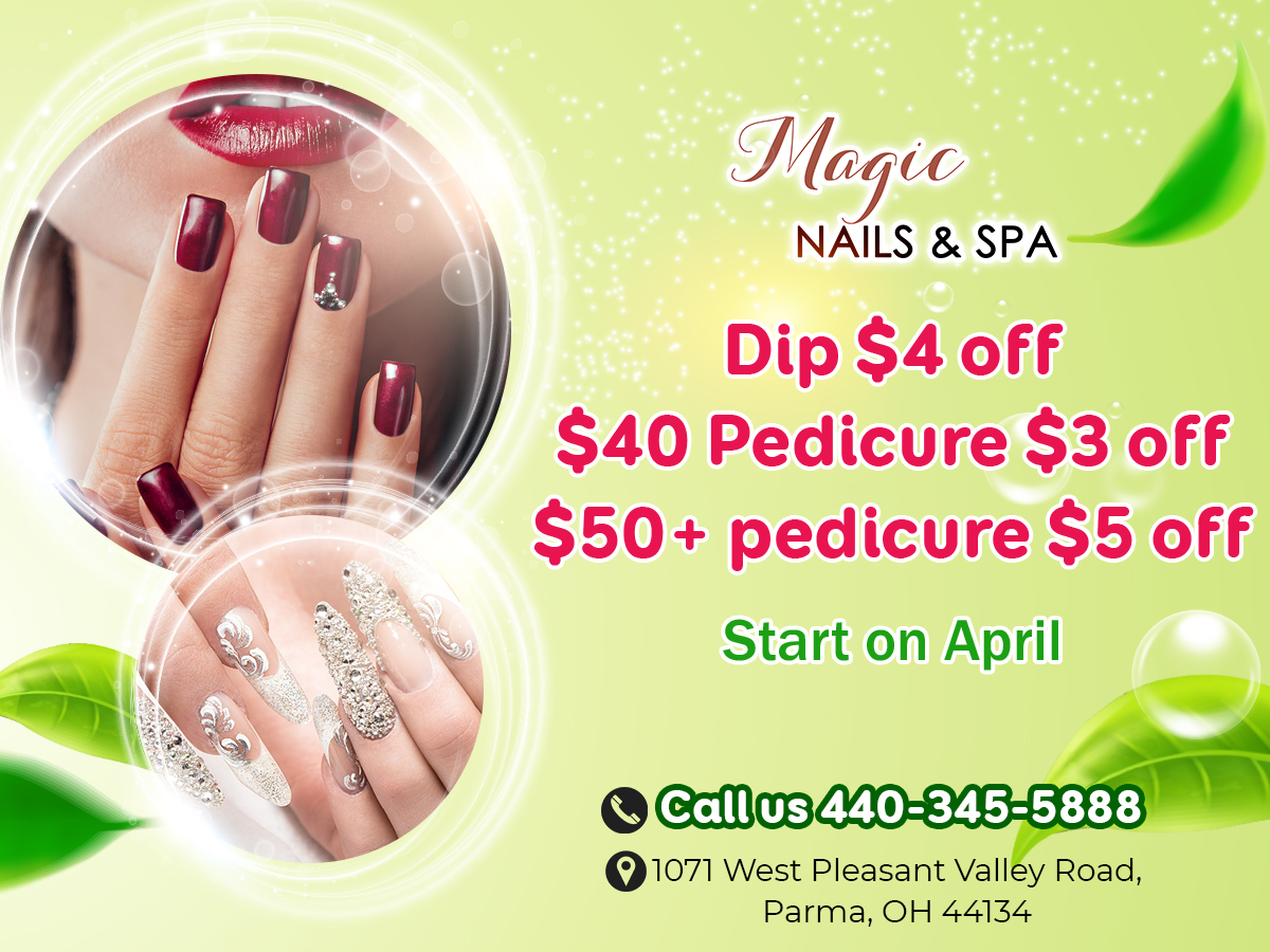 Nail salon 44134 Magic Nails & Spa Parma, OH 44134 Beauty Coupons Around You