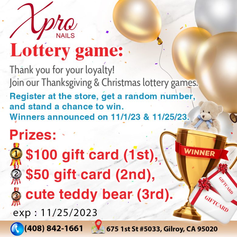 Thanksgiving & Christmas lottery games with Xpro Nails Gilroy, CA 95020