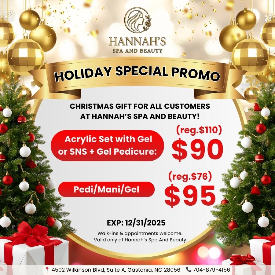 Free gifts and amazing savings at Hannah’s Spa And Beauty Nail Salon in Gastonia, NC 28056