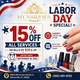 Labor Day Special at My Nail Spa Gainesville, FL 32608 | Exp : Sep 30, 2026